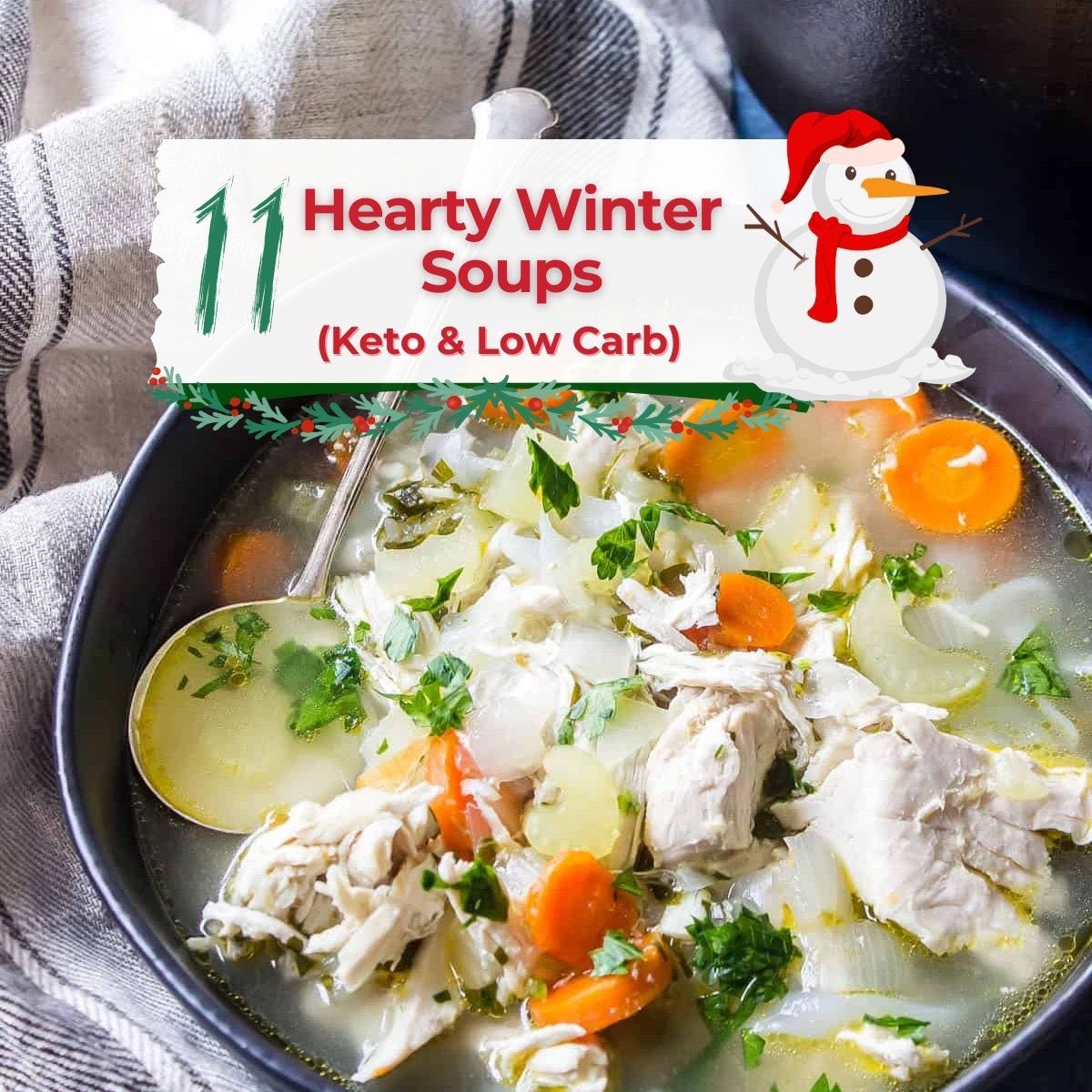Savor the Season: 11 Hearty Winter Soups (Keto & Low Carb)