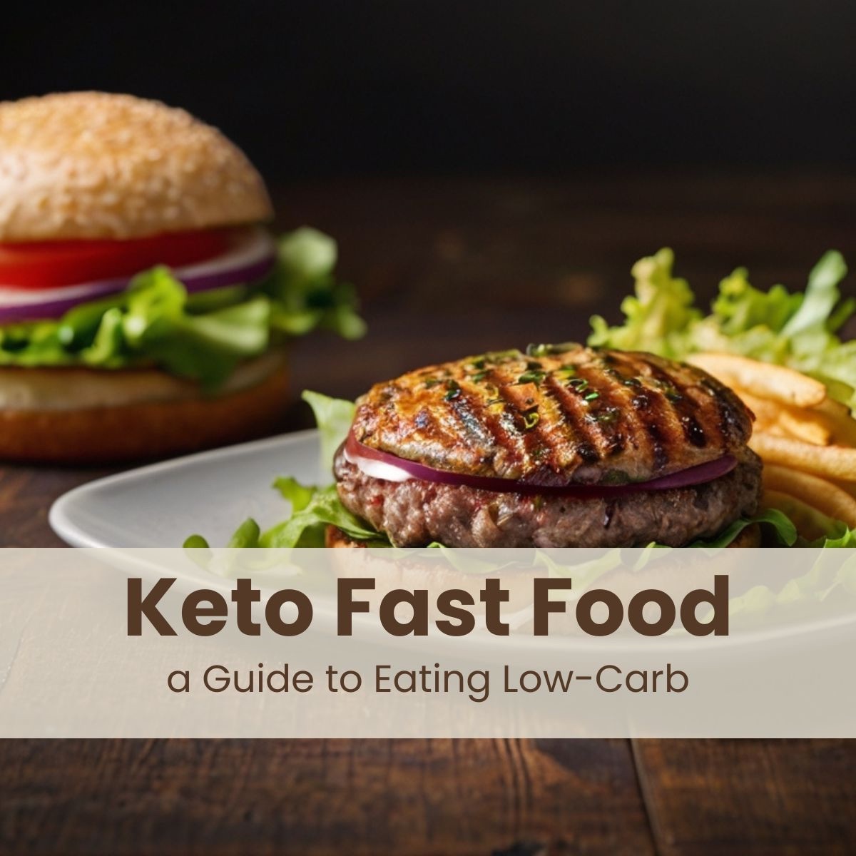 Keto Fast Food: Your Ultimate Guide to Eating Low-Carb on the Go